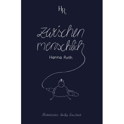 Zwischenmenschlich, Taschenbuch von Hanna Roth, Tolino media, 978-3-8194-5509-4