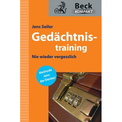 Gedächtnistraining, Taschenbuch von Jens Seiler, C. H. Beck, 978-3-406-58812-9