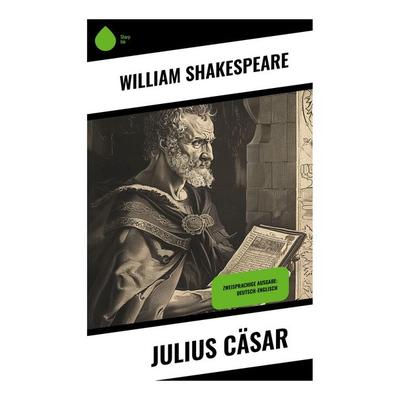 Julius Cäsar, Taschenbuch von William Shakespeare, Sharp Ink, 978-80-283-4341-5
