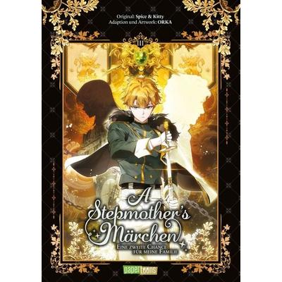 A Stepmother's Märchen - Eine zweite Chance für meine Familie 03, Taschenbuch von Spice & Kitty, Papertoons, 978-3-9895016-5-2