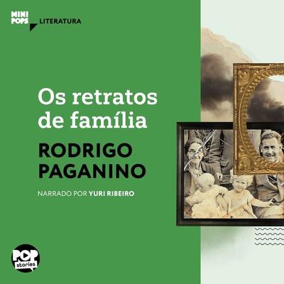 Os retratos de família - Rodrigo Paganino, Audio, 9786554114561