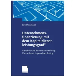 Unternehmensfinanzierung mit dem Kapital-dienstleistungsgrad, Fachbücher von Bernd Weinhardt