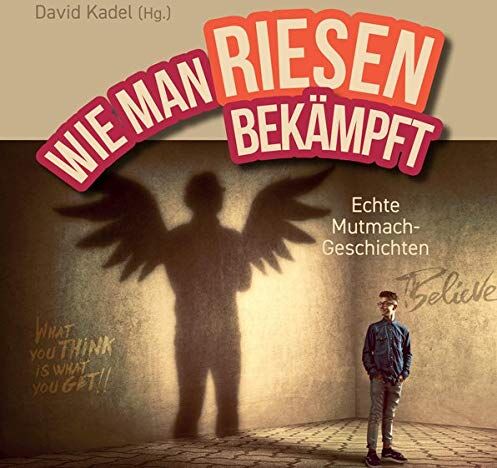David Kadel - Wie man Riesen bekämpft: Echte Mutmach-Geschichten - Preis vom 07.10.2026 11:45:10 h