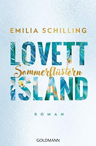 Emilia Schilling - Lovett Island. Sommerflüstern: Roman (Lovett-Reihe, Band 3) - Preis vom 15.10.2026 23:06:25 h