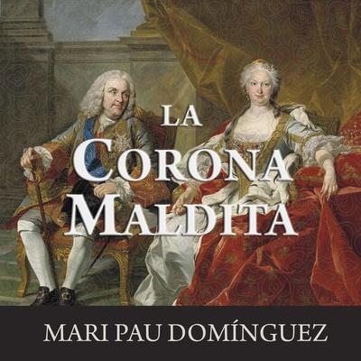La corona maldita - Mari Pau Dominguez, Audio, 9789177613503
