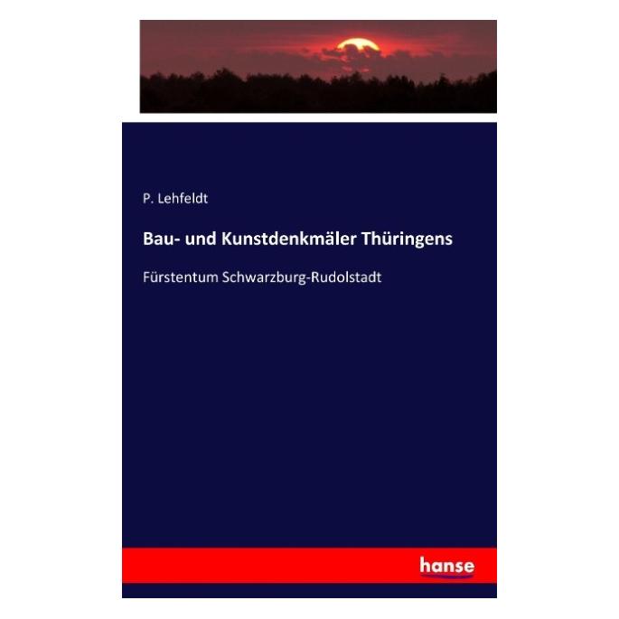Hansebooks Bau- und Kunstdenkmäler Thüringens (Deutsch, Softcover, P Lehfeldt) (35163299)