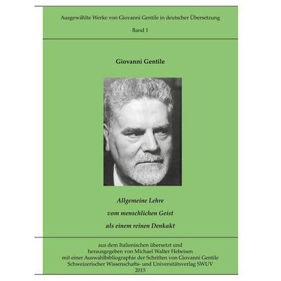 Gentile-Edition, Band 1, Gebundene Ausgabe von Giovanni Gentile, BoD – Books on Demand, 978-3-7347-6828-6