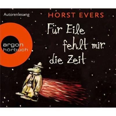 Für Eile fehlt mir die Zeit - Horst Evers, CD, 9783839892640