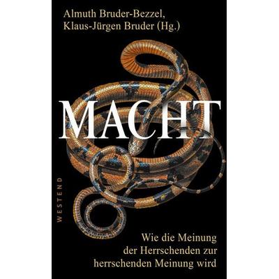 Macht, Taschenbuch von Klaus-Jürgen Bruder,Almuth Bruder-Bezzel, Westend, 978-3-86489-110-6