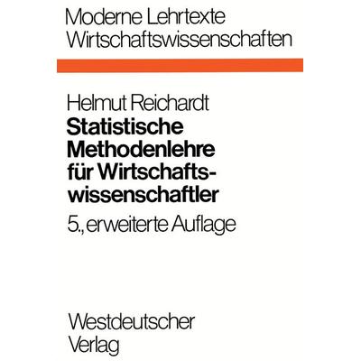 Statistische Methodenlehre für Wirtschaftswissenschaftler, Taschenbuch von Helmut Reichardt, VS Verlag für Sozialwissenschaften