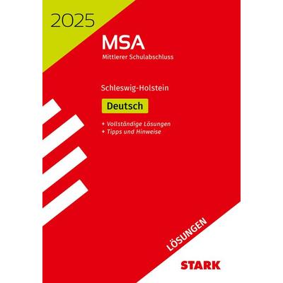 STARK Lösungen zu Original-Prüfungen und Training MSA 2025 - Deutsch - Schleswig-Holstein, Taschenbuch von , Stark Verlag GmbH, 978-3-8490-6003-9