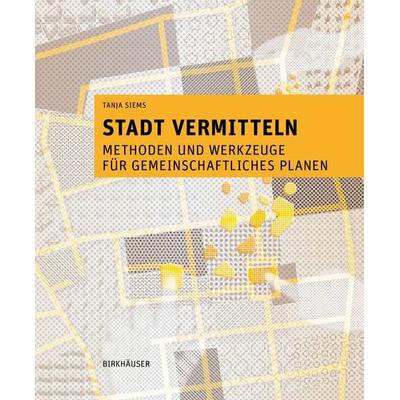 Stadt vermitteln, Taschenbuch von Tanja Siems, Birkhäuser, 978-3-0356-2410-6