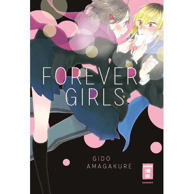 Forever Girls, Taschenbuch von Gido Amagakure, Egmont Manga