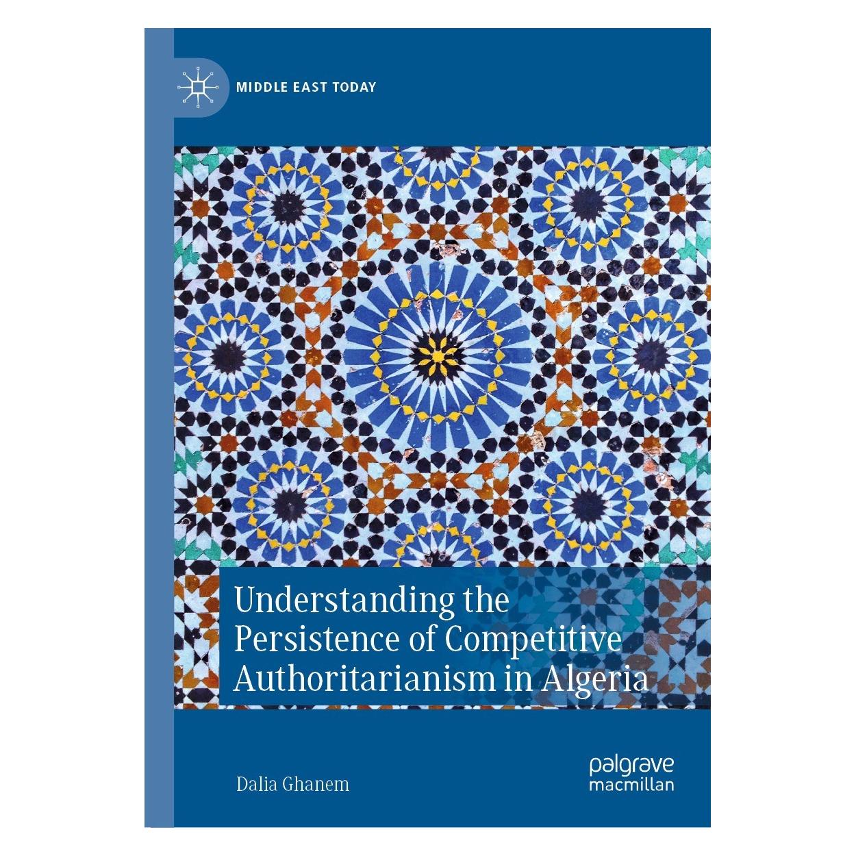 Springer Understanding the Persistence of Competitive Authoritarianism in Algeria (Englisch, Hardcover, Dalia Ghanem) (9783031051012)