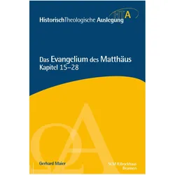 Matthäus Kapitel 15-28, Fachbücher von Gerhard Maier
