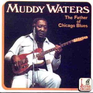 Muddy Waters - Father of Chicago Blues - Preis vom 06.10.2026 07:26:00 h
