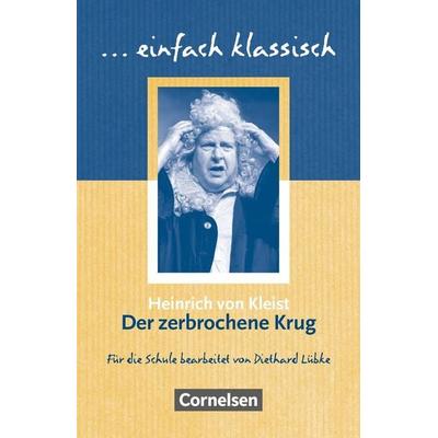 Einfach klassisch - Klassiker für ungeübte Leser/-innen, Taschenbuch von Heinrich Kleist, Cornelsen Verlag, 978-3-464-60954-5