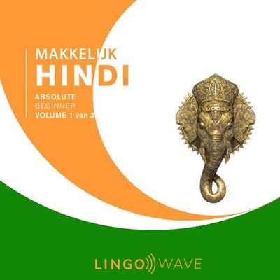 Makkelijk Hindi - Absolute beginner - Volume 1 van 3 - , Audio, 9781922599865