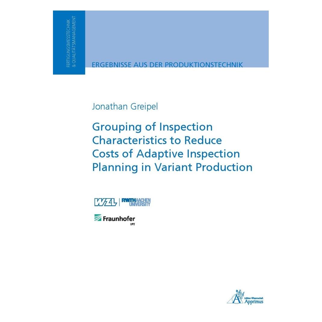 Apprimus Grouping of Inspection Characteristics to Reduce Costs of Adaptive Inspection Planning in Variant Pr (Englisch, Softcover, Jonathan Greipel) (56950211)