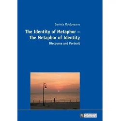 The Identity of Metaphor - The Metaphor of Identity, Fachbücher von Daniela Moldoveanu