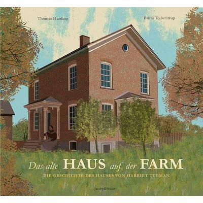 Das alte Haus auf der Farm, Gebundene Ausgabe von Thomas Harding, Verlagshaus Jacoby & Stuart, 978-3-96428-209-5