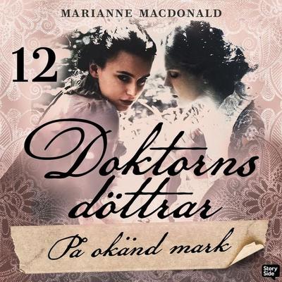 På okänd mark - Marianne Macdonald, Audio, 9789180841900