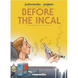 Before the Incal, Belletristik von Alejandro Jodorowsky