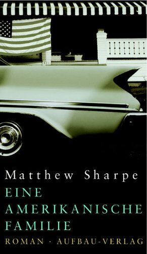 Matthew Sharpe - Eine amerikanische Familie - Preis vom 14.10.2026 23:07:16 h