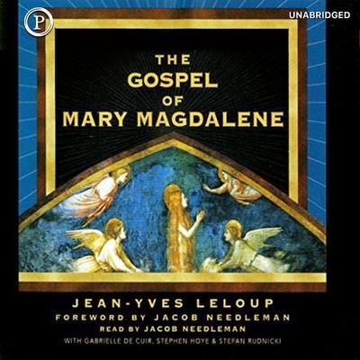 The Gospel of Mary Magdalene - Jean-Yves Leloup, Audio, 9781607472568