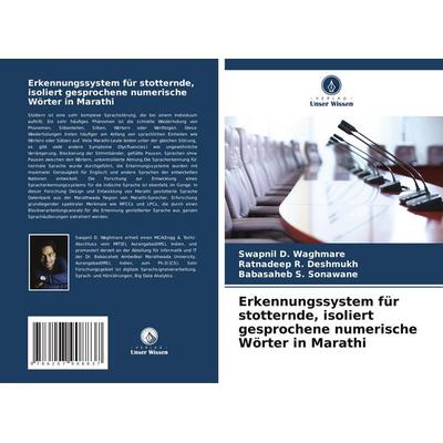 Erkennungssystem für stotternde, isoliert gesprochene numerische Wörter in Marathi, Taschenbuch von Swapnil D. Waghmare,Ratnadeep R.