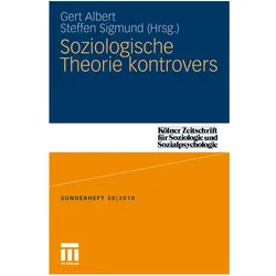 Soziologische Theorie kontrovers, Fachbücher von Gert Albert, Steffen Sigmund