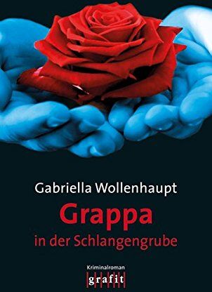 Gabriella Wollenhaupt - Grappa in der Schlangengrube (Maria Grappa) - Preis vom 12.10.2026 11:37:12 h
