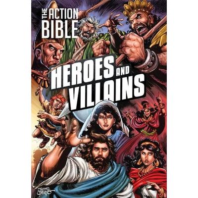 The Action Bible: Heroes and Villains, Gebundene Ausgabe von The Action Bible, David C Cook, 978-0-8307-8293-2