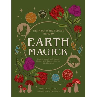Earth Magick, Taschenbuch von Lindsay Squire, Quarto Publishing Group, 978-0-7112-7172-2