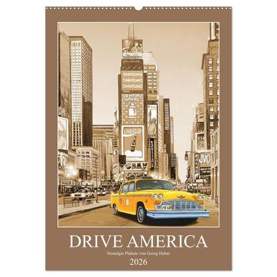 Drive America Plakate (Wandkalender 2026 DIN A2 hoch), CALVENDO Monatskalender