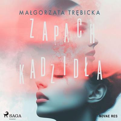 Zapach kadzidła - Małgorzata Trębicka, Audio, 9788727124469
