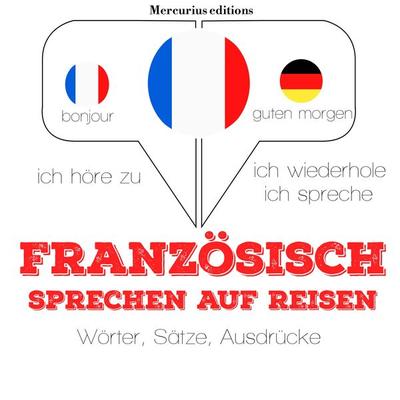 Französisch sprechen auf Reisen - JM Gardner, Audio, 9782821116955