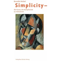 Simplicity - Die Kunst, die Komplexität zu reduzieren, Fachbücher von Benedikt Weibel