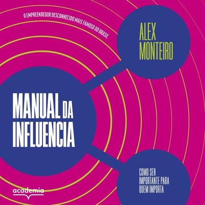 Manual da influência - Alex Monteiro, Audio, 9788542228243