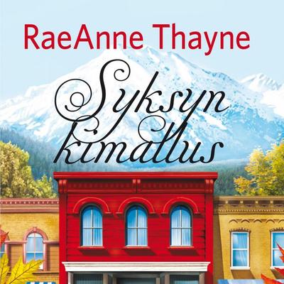Syksyn kimallus - RaeAnne Thayne, Audio, 9789176331163