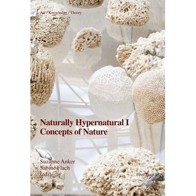 Naturally Hypernatural I: Concepts of Nature, Taschenbuch von , Peter Lang Group AG, International Academic Publishers, 978-3-0343-2124-2