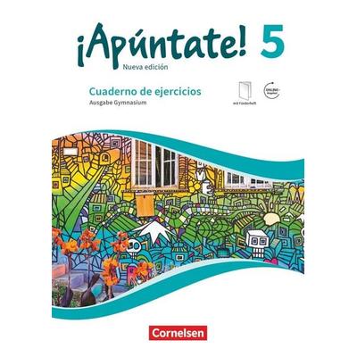¡Apúntate! Band 5 - Ausgabe 2016 - Cuaderno de ejercicios. Mit eingelegtem Förderheft und Audios online, Taschenbuch von , Cornelsen Verlag,