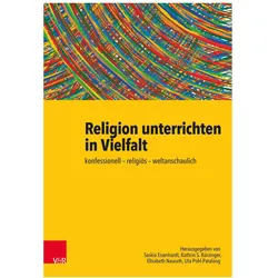 Religion unterrichten in Vielfalt, Schulbücher von Elisabeth Naurath, Uta Pohl-Patalong, Hans Mendl, Michael Winklmann