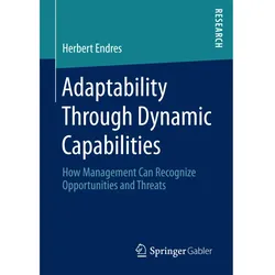 Adaptability Through Dynamic Capabilities, Fachbücher von Herbert Endres