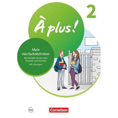 À plus ! 1. und 2. Fremdsprache. Band 2 - Mein Wortschatztrainer, Taschenbuch von Fidisoa Freytag, Cornelsen Verlag