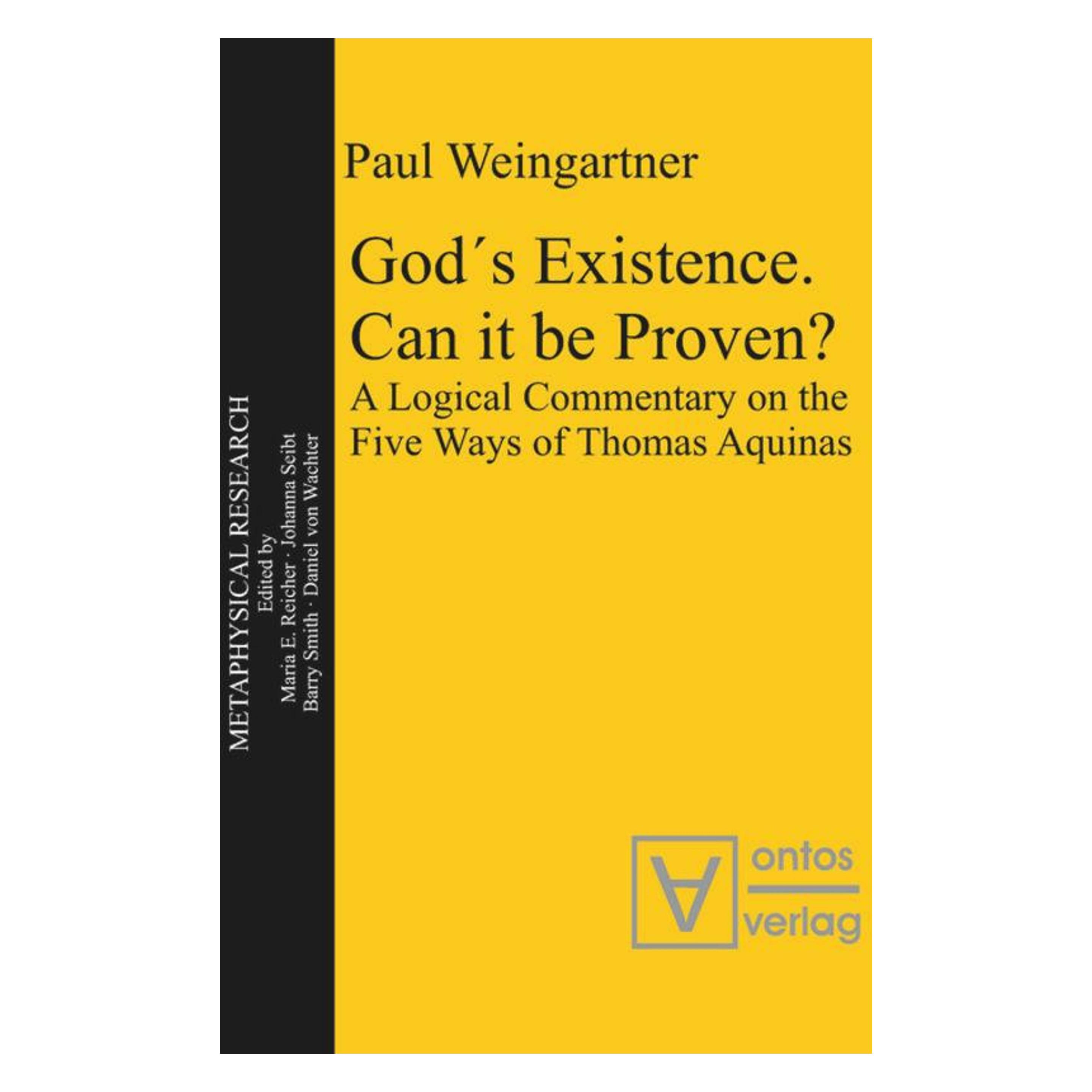 De Gruyter God's Existence. Can it be Proven? (Englisch, Hardcover, Paul Weingartner) (55262933)