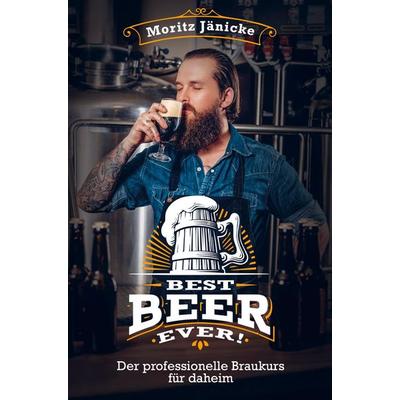 Best Beer Ever, Taschenbuch von Moritz Jänicke, Bookmundo Direct, 978-94-036-2143-2