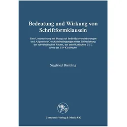 Bedeutung und Wirkung von Schriftformklauseln, Fachbücher von Siegfried Breitling