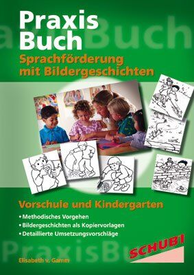 Gamm, Elisabeth von - Praxisbuch Sprachförderung mit Bildergeschichten - Preis vom 17.10.2026 19:25:27 h