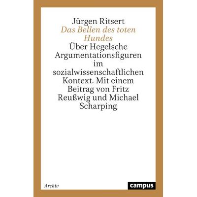 Das Bellen des toten Hundes, Taschenbuch von Jürgen Ritsert, Campus, 978-3-593-33873-6